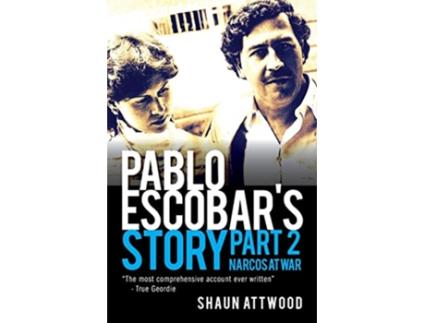 Livro Pablo Escobars Story 2 Narcos at War de Shaun Attwood (Inglês)