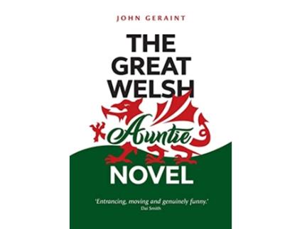 Livro The Great Welsh Auntie Novel de John Geraint (Inglês)