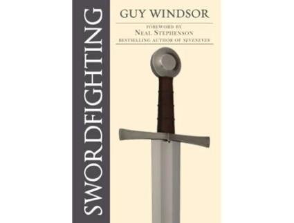 Livro Swordfighting, for Writers, Game Designers, and Martial Artists de Guy Windsor (Inglês)