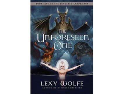 Livro The Unforeseen One 5 Sundered Lands Saga de Lexy Wolfe (Inglês)