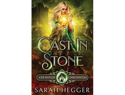 Livro Cast In Stone de Sarah Hegger (Inglês)