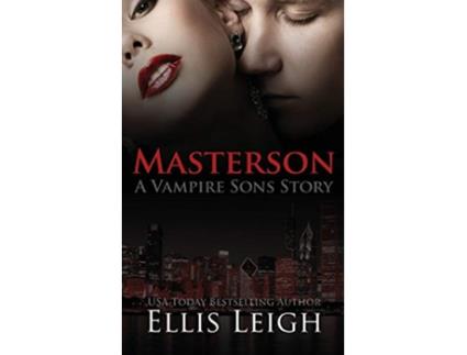 Livro Masterson A Vampire Sons Story de Ellis Leigh (Inglês)