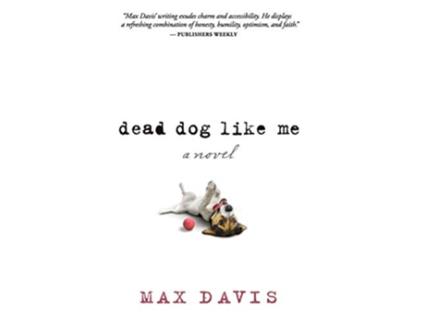 Livro DEAD DOG LIKE ME de Max Davis (Inglês)
