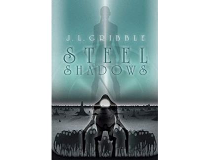 Livro Steel Shadows Five Steel Empires de JL Gribble (Inglês)