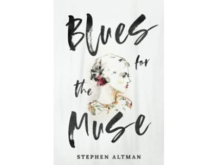 Livro Blues for the Muse de Stephen Altman (Inglês)