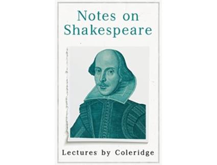 Livro Notes on Shakespeare Lectures by Coleridge de Samuel Taylor Coleridge (Inglês)
