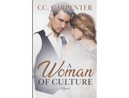 Livro A Woman of Culture A Novel de CC Carpenter (Inglês)