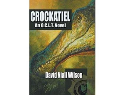 Livro Crockatiel An OCLT Novel Featuring Cletus J Diggs de David Niall Wilson (Inglês - Capa Dura)