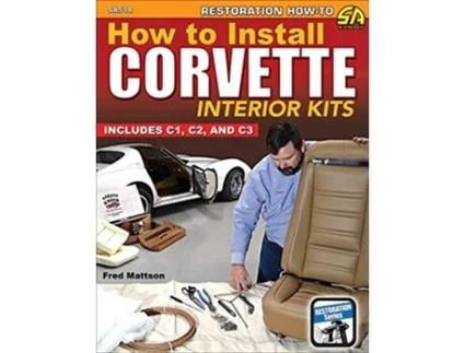 Livro How to Install Corvette Interior Kits de Fred Mattson (Inglês)