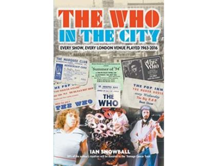 Livro The Who In the City de Ian Snowball (Inglês)