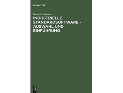 Livro Industrielle Standardsoftware Auswahl und Einführung German Edition de Norbert Gronau (Alemão - Capa Dura)