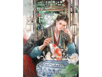 Livro Disabled Tyrants Beloved Pet Fish Canji Baojun De Zhangxin Yu Chong Vol. 1 de Xue Shan Fei Hu (Inglês)