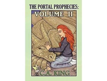 Livro The Portal Prophecies Volume II de C A King (Inglês)