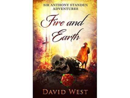 Livro Fire and Earth Sir Anthony Standen Adventures de David West (Inglês)
