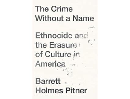 Livro Crime Without a Name de Barrett Holmes Pitner (Inglês)