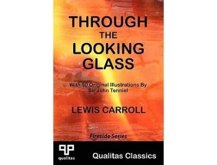 Livro Through the Looking Glass Qualitas Classics Qualitas Classics Fireside Classics de Lewis Carroll (Inglês)