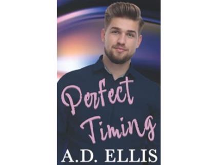 Livro Perfect Timing A SmallTown Briarton Romance de Ad Ellis (Inglês)