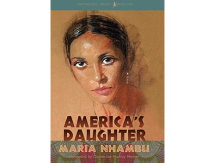 Livro Americas Daughter Dancing Soul Trilogy de Maria Nhambu (Inglês)