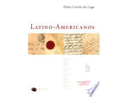 Livro O Seculo XIX Nos Documentos Latino-Americanos =: El Siglo XIX En Los Documentos Latino-Americanos de Pedro Corrêa do Lago (Português do Brasil)