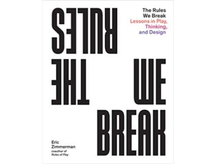 Livro Rules We Break de Eric Zimmerman (Inglês)