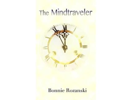 Livro The Mindtraveler de Bonnie Rozanski (Inglês)