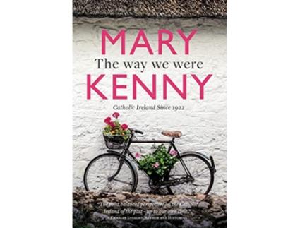 Livro Way We Were de Mary Kenny (Inglês - Capa Dura)