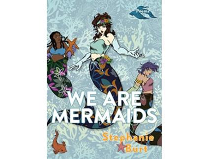 Livro We Are Mermaids de Stephanie Burt (Inglês)