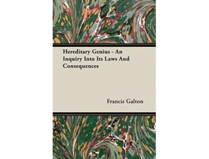 Livro Hereditary Genius An Inquiry Into Its Laws And Consequences de Francis Galton (Inglês)