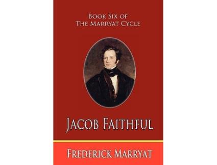 Livro Jacob Faithful Book Six of the Marryat Cycle de Frederick Marryat (Inglês)