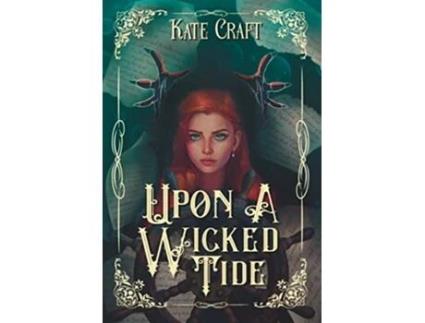 Livro Upon a Wicked Tide de Kate Craft (Inglês)