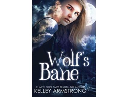 Livro Wolfs Bane Otherworld Kate Logan de Kelley Armstrong (Inglês)