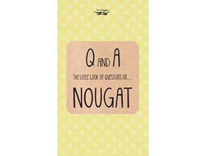 Livro The Little Book of Questions on Nougat de Anon (Inglês)