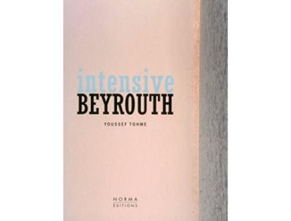 Livro Intensive Beyrouth English and French Edition de Karine Dana (Inglês)