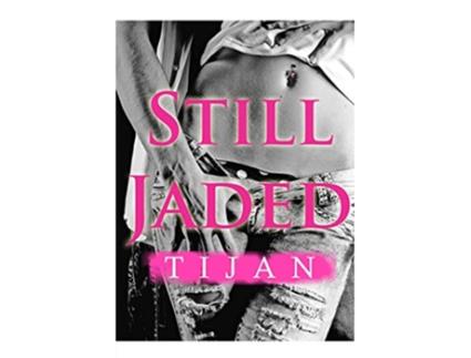 Livro Still Jaded de Tijan (Inglês)