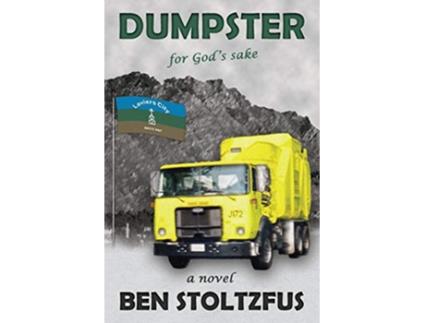 Livro Dumpster For Gods Sake de Ben Stoltzfus (Inglês)