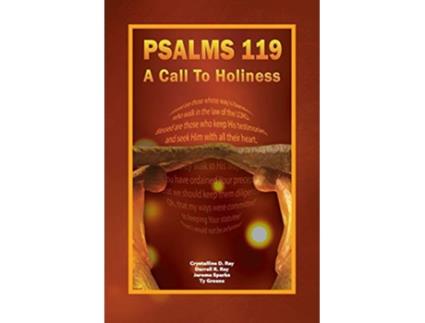 Livro Psalms 119 A Call to Holiness de Crystalline Ray Darrell Ray Jerome Sparks (Inglês)