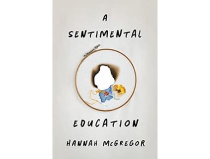 Livro Sentimental Education de Hannah Mcgregor (Inglês)