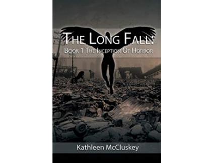 Livro The Long Fall Book 1 The Inception of Horror de Kathleen J McCluskey (Inglês)
