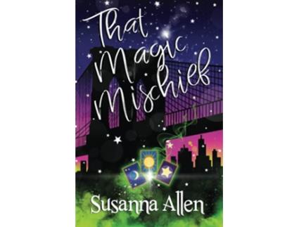 Livro That Magic Mischief de Susanna Allen (Inglês)