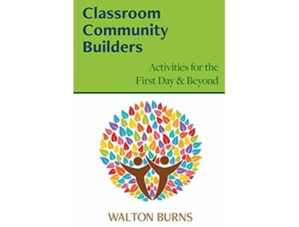 Livro Classroom Community Builders Teacher Tools de Walton Burns (Inglês)