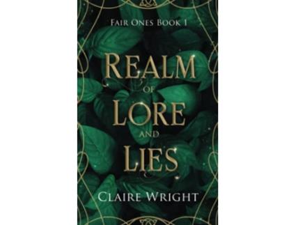 Livro Realm of Lore and Lies de Claire Wright (Inglês)
