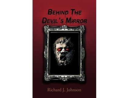 Livro Behind the Devils Mirror de Richard J Johnson (Inglês)
