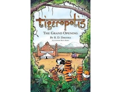 Livro Tigeropolis - The Grand Opening de R D Dikstra (Inglês)