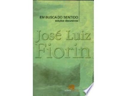 Livro Em Busca do Sentido. Estudos Discursivos de José Luiz Fiorin (Português do Brasil)