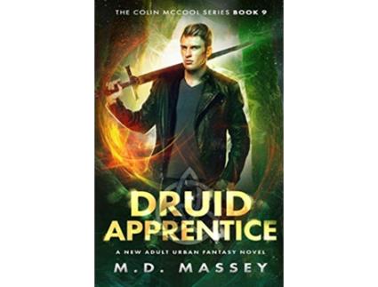 Livro Druid Apprentice A New Adult Urban Fantasy Novel Colin McCool Paranormal Suspense de Massey M D (Inglês)