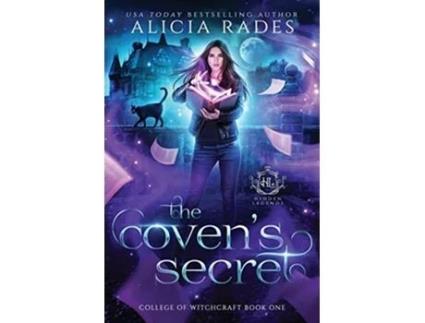 Livro The Covens Secret Hidden Legends College of Witchcraft de Alicia Rades Hidden Legends (Inglês)