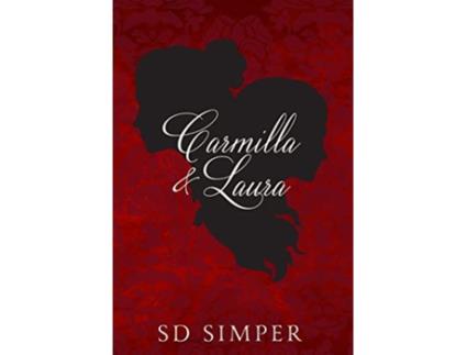 Livro Carmilla and Laura de S D Simper (Inglês)