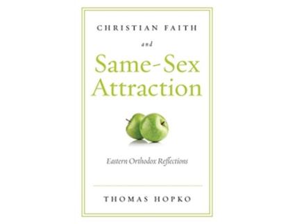 Livro Christian Faith and Same Sex Attraction de Fr Thomas Hopko (Inglês)
