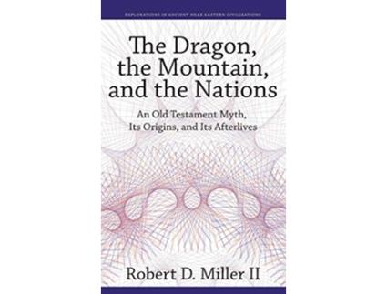 Livro Dragon, the Mountain, and the Nations de Robert D Miller Ii (Inglês - Capa Dura)