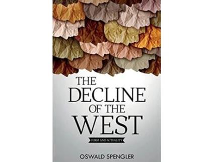 Livro The Decline of the West Form and Actuality de Oswald Spengler (Inglês)